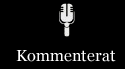 Kommenterat